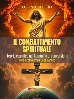 cover image of Il Combattimento Spirituale--Teoria e pratica nel Cammino di conversione
